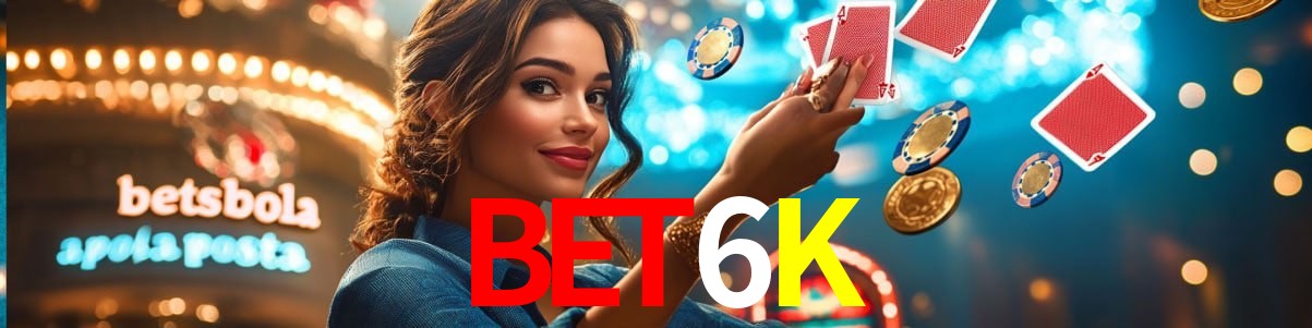 Live Casino BET6K